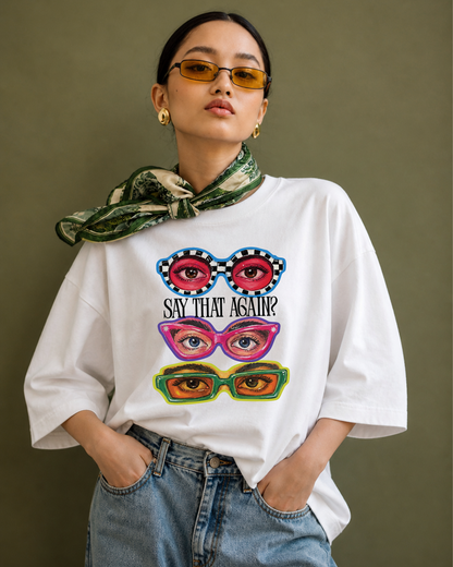 Say That Again Oversized Graphic T-Shirt