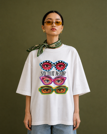 Say That Again Oversized Graphic T-Shirt
