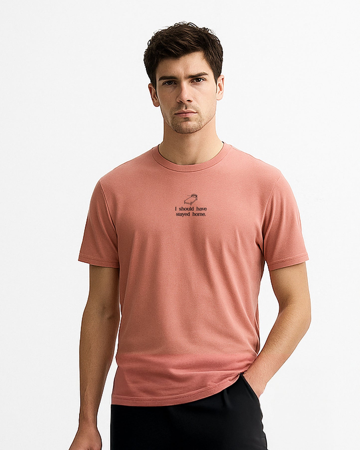 Should Have Stayed Home T-shirt- REGULAR FIT