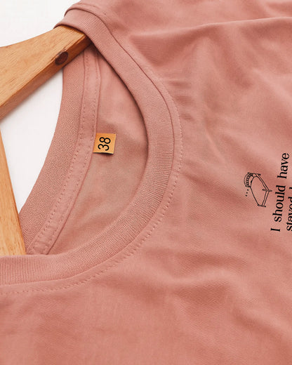 Should Have Stayed Home T-shirt- REGULAR FIT